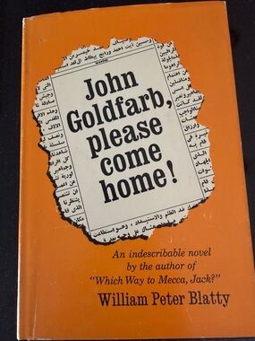 William Blatty "John Goldfarb Please Come Home" 1st Edition, Signed /Inscribed,